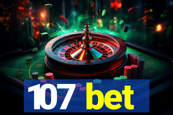 107 bet